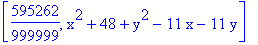 [595262/999999, x^2+48+y^2-11*x-11*y]